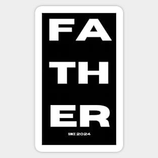 Father since 2024 Sticker